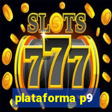 plataforma p9